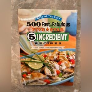 Best of the Best: 500 Fast & Fabulous Five Star 5-ingredient Recipes